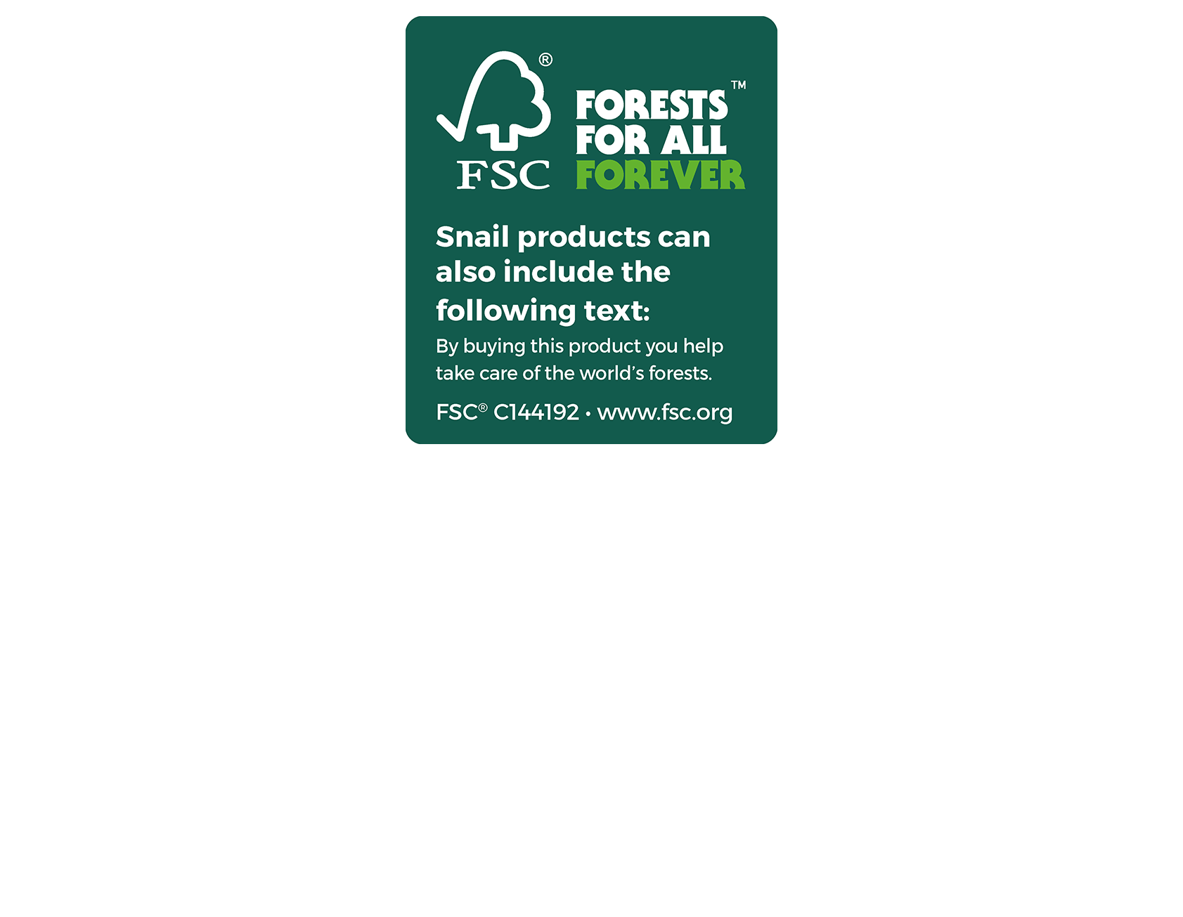 FSC logo on a green background with text about snail products and forest conservation.
